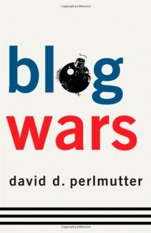 Blogwars: The New Political Battleground