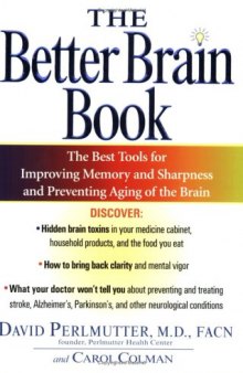 The Better Brain Book: The Best Tools for Improving Memory and Sharpness and for Preventing Aging of the Brain