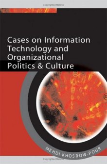 Cases on Information Technology and Organizational Politics & Culture (Cases on Information Technology Series)