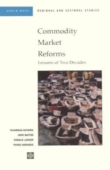 Commodity Market Reforms: Lessons of Two Decades (World Bank Regional and Sectoral Studies)