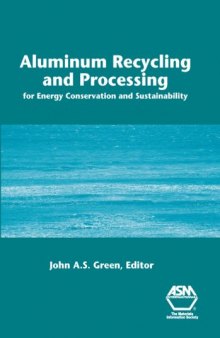 Aluminum Recycling and Processing for Energy Conservation and Sustainability