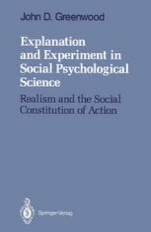 Explanation and Experiment in Social Psychological Science: Realism and the Social Constitution of Action