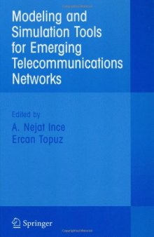 Modeling and Simulation Tools for Emerging Telecommunication Networks: Needs, Trends, Challenges, Solutions