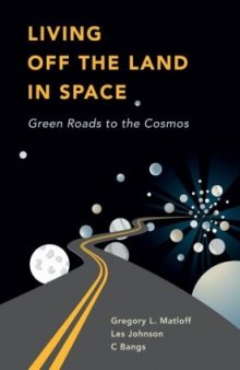 Living off the Land in Space: Green Roads to the Cosmos (2007)(en)(247s)