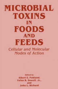 Microbial Toxins in Foods and Feeds: Cellular and Molecular Modes of Action