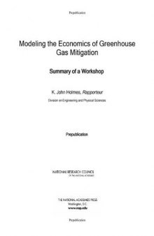 Modeling the Economics of Greenhouse Gas Mitigation: Summary of a Workshop  