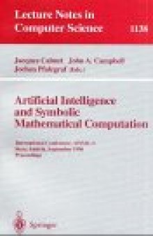 Artificial Intelligence and Symbolic Mathematical Computation: International Conference, AISMC-3 Steyr, Austria, September 23–25, 1996 Proceedings
