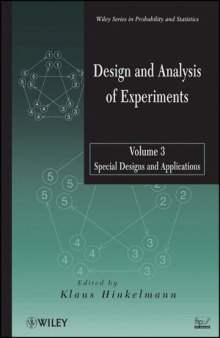Design and Analysis of Experiments: Special Designs and Applications, Volume 3