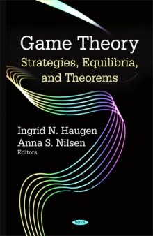 Game Theory: Strategies, Equilibria, and Theorems  