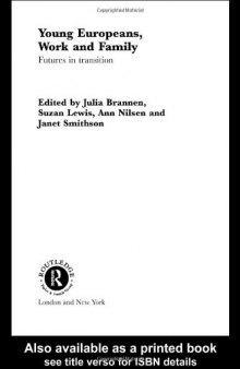 Young Europeans, Work and Family (Routledge Esa Studies in European Societies)