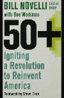 50+. Igniting a Revolution to Reinvent America