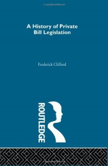 A History of Private Bill Legislation: