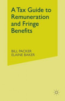 A Tax Guide to Remuneration and Fringe Benefits