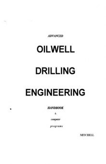Advanced oil well drilling engineering: Handbook and computer programs 