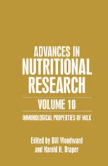 Advances in Nutritional Research: Immunological Properties of Milk