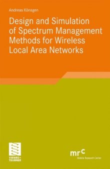 Design and Simulation of Spectrum Management Methods for Wireless Local Area Networks  