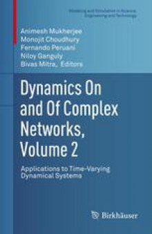 Dynamics On and Of Complex Networks, Volume 2: Applications to Time-Varying Dynamical Systems