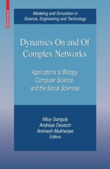 Dynamics On and Of Complex Networks: Applications to Biology, Computer Science, and the Social Sciences