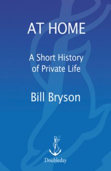 At Home: A Short History of Private Life  