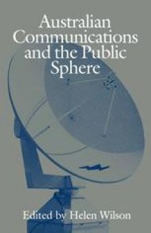 Australian Communications and the Public Sphere: Essays in Memory of Bill Bonney