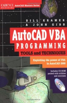 AutoCAD VBA Programming Tools and Techniques : Exploiting the Power of VBA in AutoCAD 2000