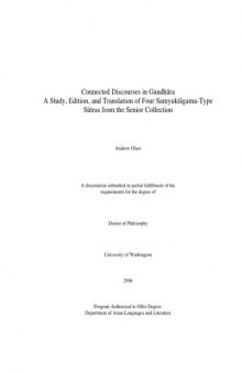 Connected discourses in Gandhāra: a study, edition, and translation of four Saṃyuktāgama-type sūtras from the Senior Collection