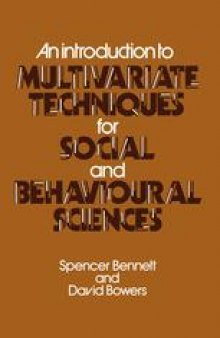 An Introduction to Multivariate Techniques for Social and Behavioural Sciences