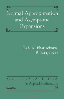 Normal Approximation and Asymptotic Expansions (Clasics in Applied Mathmatics)
