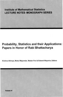 Probability, Statistics, and Their Applications: Papers in Honor of Rabi Bhattacharya (Lecture Notes-Monograph Series, V. 41)