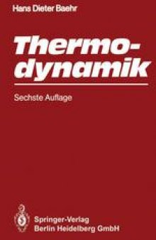 Thermodynamik: Eine Einführung in die Grundlagen und ihre technischen Anwendungen