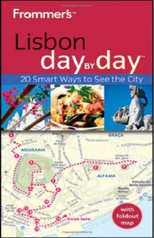 Frommer's Lisbon Day By Day (Frommer's Day by Day - Pocket)  