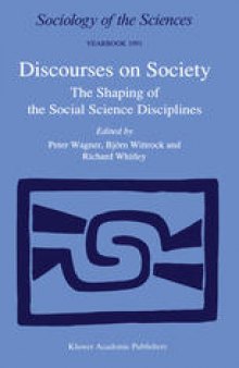 Discourses on Society: The Shaping of the Social Science Disciplines