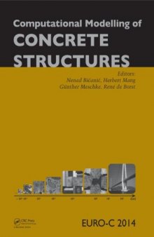 Computational modelling of concrete structures : proceedings of EURO-C 2014, St. Anton am Arlberg, Austria, 24-27 March 2014