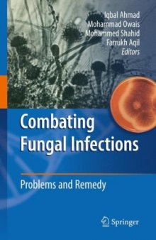 Combating Fungal Infections: Problems and Remedy