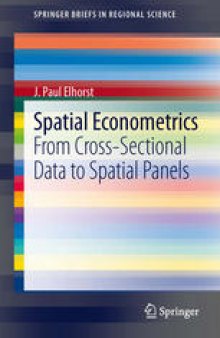 Spatial Econometrics: From Cross-Sectional Data to Spatial Panels