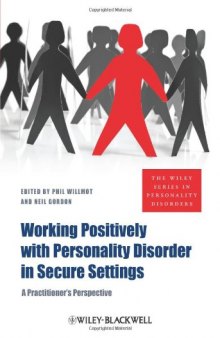 Working Positively with Personality Disorder in Secure Settings: A Practitioner's Perspective