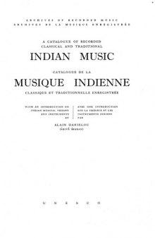 A Catalogue of Recorded Classical and Traditional Indian Music : Catalogue de la musique indienne classique et traditionnelle enregistrée