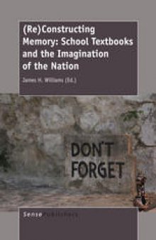 (Re)Constructing Memory: School Textbooks and the Imagination of the Nation