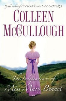 The Independence of Miss Mary Bennet: A Novel