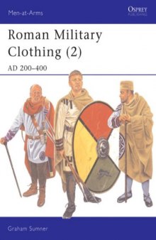 Roman Military Clothing (2): AD 200-400