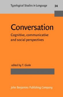 Conversation: Cognitive, Communicative and Social Perspectives