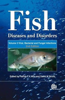 Fish Diseases and Disorders: Volume 3: Viral, Bacterial and Fungal Infections