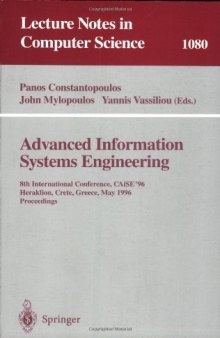 Advanced Information Systems Engineering: 8th International Conference, CAiSE'96 Heraklion, Crete, Greece, May 20–24, 1996 Proceedings
