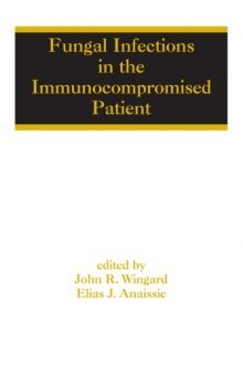 Fungal Infections in the Immunocompromised Patient (Infectious Disease and Therapy)