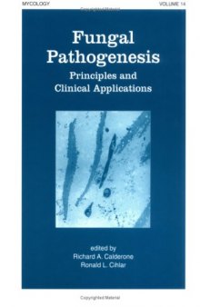 Fungal Pathogenesis: Principles and Clinical Applications (Mycology)