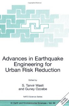Advances in Earthquake Engineering for Urban Risk Reduction (NATO Science Series: IV: Earth and Environmental Sciences)