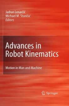 Advances in Robot Kinematics: Motion in Man and Machine: Motion in Man and Machine
