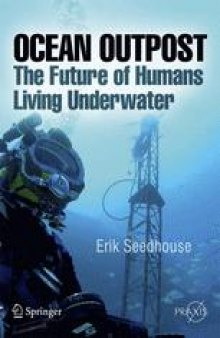 Ocean Outpost: The Future of Humans Living Underwater