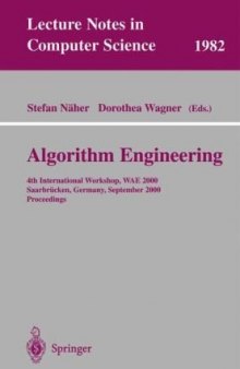 Algorithm Engineering: 4th International Workshop, WAE 2000 Saarbrücken, Germany, September 5–8, 2000 Proceedings