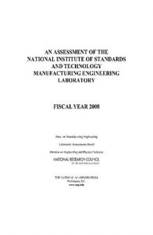 An Assessment of the National Institute of Standards and Technology Manufacturing Engineering Laboratory: Fiscal Year 2008
